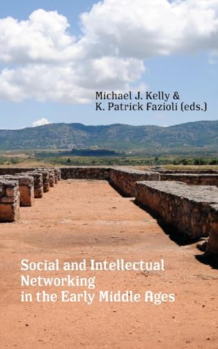Social and Intellectual Networking in the Early Middle Ages von Punctum Books