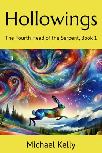 Hollowings: The Fourth Head of the Serpent, Book 1 von Independently published