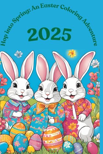 Hop into Spring: An Easter Colouring Adventure von Independently published