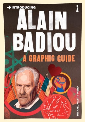 Introducing Alain Badiou: A Graphic Guide