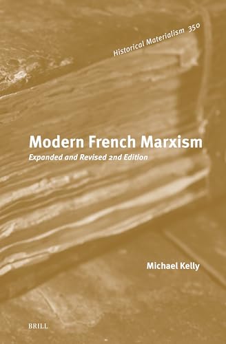 Modern French Marxism: Expanded and Revised 2nd Edition (Historical Materialism Book) von Brill