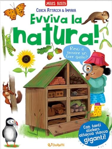 Evviva la natura! Cerca attacca e impara. Ediz. a colori (Miles Kelly) von Doremì Junior