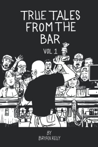 True Tales From The Bar von Bryan Kelly Illustrations