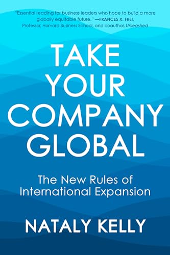 Take Your Company Global: The New Rules of International Expansion