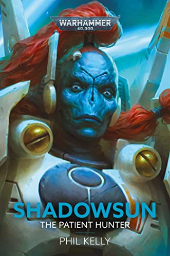 Shadowsun: The Patient Hunter (Warhammer 40,000)