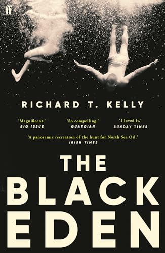 The Black Eden: 'Wonderfully evocative and atmospheric.' WILLIAM BOYD