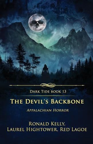 The Devil's Backbone: Appalachian Horror (Dark Tide Horror Novellas, Band 13) von Crystal Lake Publishing