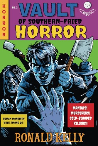 Vault of Southern-Fried Horror (Southern-Fried Horror Tales, Band 3)