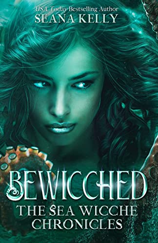Bewicched (The Sea Wicche Chronicles, Band 1)