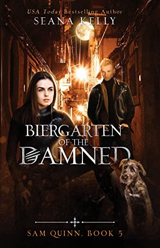 Biergarten of the Damned (Sam Quinn, Band 5)