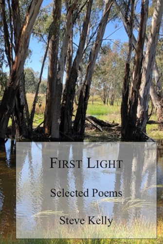 First Light: Selected Poems von Independently published