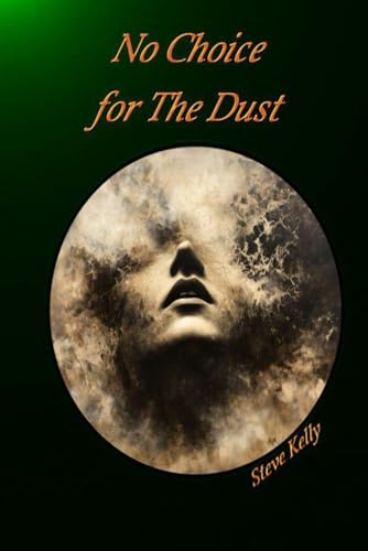 No Choice for the Dust: Inspirational Poetry von Independently published