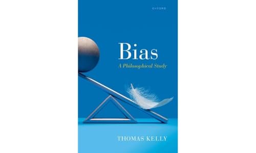 Bias: A Philosophical Study von Oxford University Press