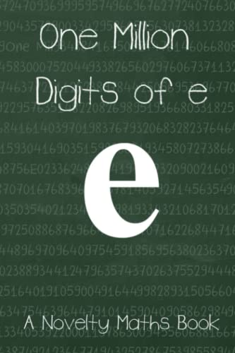 One Million Digits of e: A Novelty Math Book von Independently published