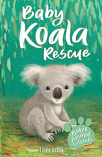 Baby Koala Rescue: Book 2 (Baby Animal Friends) von Penguin