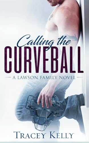 Calling the Curveball: a Small Town Sports Romance (Lawson Family, Band 1) von Independently published