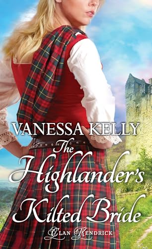 The Highlander's Kilted Bride (Clan Kendrick, Band 6) von Zebra