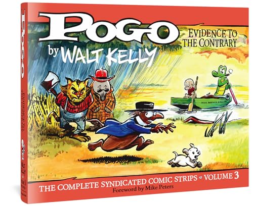 Pogo Vol. 3: Evidence To The Contrary (POGO COMP SYNDICATED STRIPS HC)