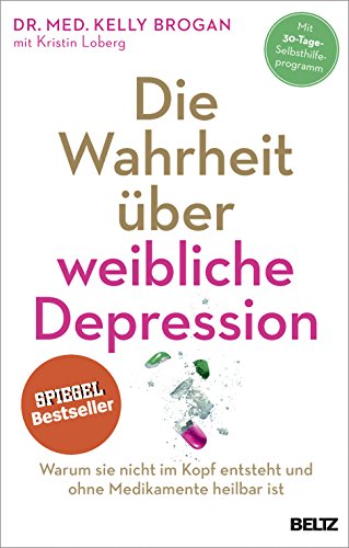 Die Wahrheit über weibliche Depression: Warum sie nicht im Kopf entsteht und ohne Medikamente heilbar ist Die Wahrheit über weibliche Depression: Warum sie nicht im Kopf entsteht und ohne Medikamente heilbar ist