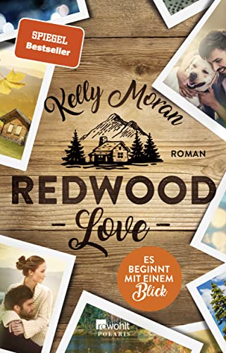 Redwood Love – Es beginnt mit einem Blick von Rowohlt