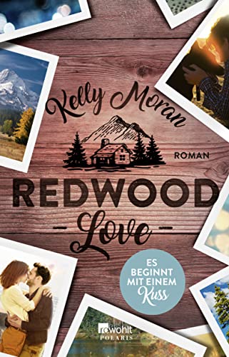 Redwood Love – Es beginnt mit einem Kuss von Rowohlt