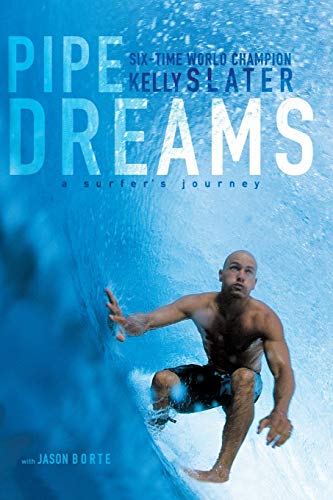 Pipe Dreams: A Surfer's Journey von Harper Collins Publ. USA
