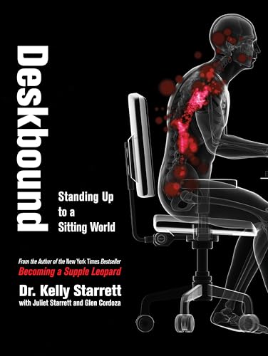 Deskbound: Standing Up to a Sitting World von Victory Belt Publishing