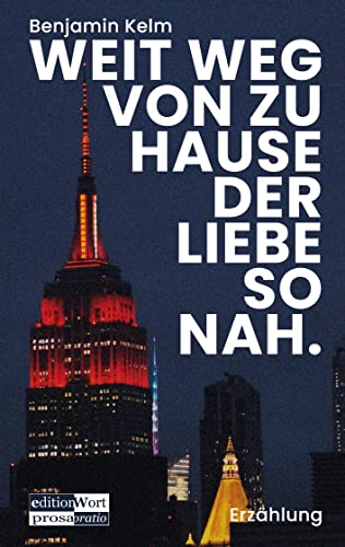 Weit weg von zu Hause der Liebe so nah.: Erzählung