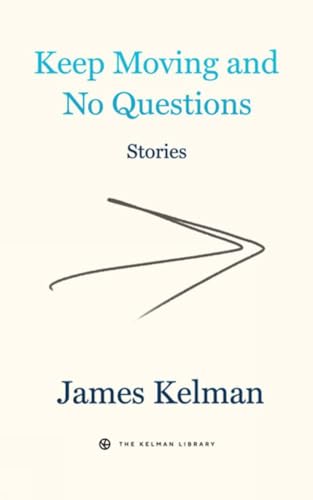 Keep Moving and No Questions (Kelman Library, 4)