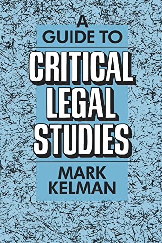 A Guide to Critical Legal Studies