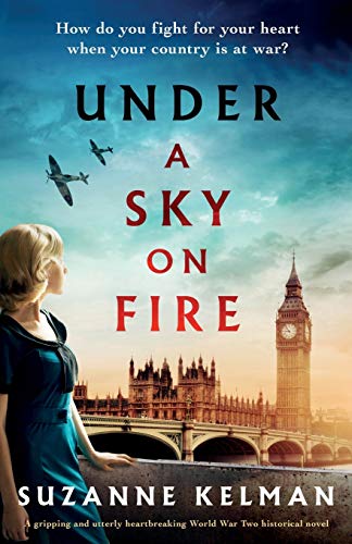 Under a Sky on Fire: A gripping and utterly heartbreaking WW2 historical novel von Bookouture