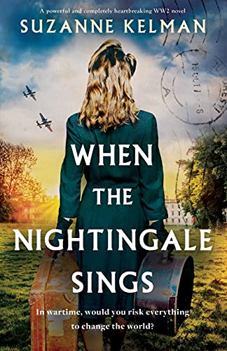 When the Nightingale Sings: A powerful and completely heartbreaking WW2 novel von Bookouture