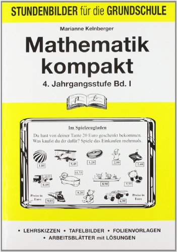 Mathematik kompakt, 4. Jahrgangsstufe, EURO, Bd.1: Lehrskizzen, Tafelbilder, Folienvorlagen, Arbeitsblätter mit Lösungen von pb-Vlg