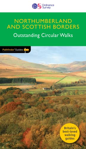 Northumberland & the Scottish Borders (Pathfinder Guide) von Ordnance Survey