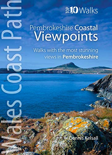 Pembrokeshire - Walks to Coastal Viewpoints: Circular walks with the most stunning views in Pembrokeshire (Top 10 Walks - Wales Coast Path) von Northern Eye Books