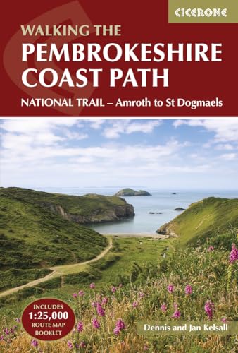The Pembrokeshire Coast Path: NATIONAL TRAIL – Amroth to St Dogmaels (Cicerone guidebooks)