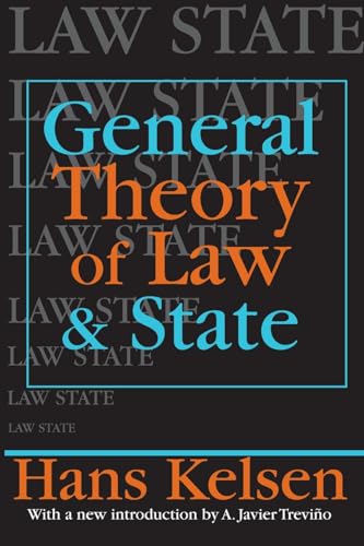 General Theory of Law and State (LAW AND SOCIETY SERIES)