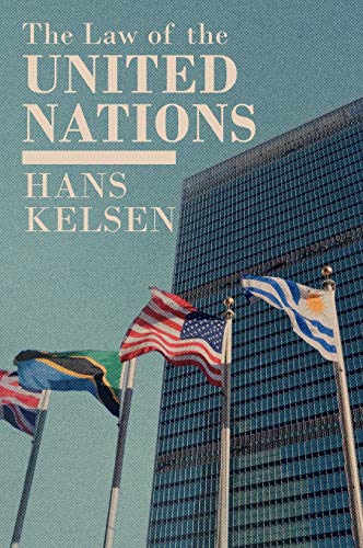 The Law of the United Nations. A Critical Analysis of Its Fundamental Problems (Library of World Affairs, Band 11)