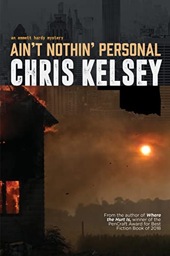 Ain't Nothin' Personal (An Emmett Hardy Crime Novel, Band 3) von Black Rose Writing
