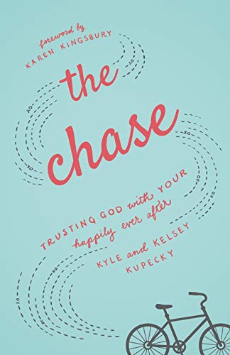 The Chase: Trusting God with Your Happily Ever After von Fleming H. Revell Company