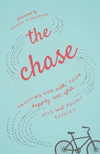 The Chase: Trusting God with Your Happily Ever After von Fleming H. Revell Company