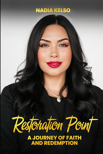 Restoration Point: A Journey Of Faith And Redemption von Self - Publish