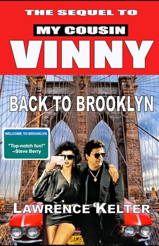 Back To Brooklyn: The Sequel to My Cousin Vinny: Series Book 2: My Cousin Vinny: Studio-Authorized Book Series von Independently published
