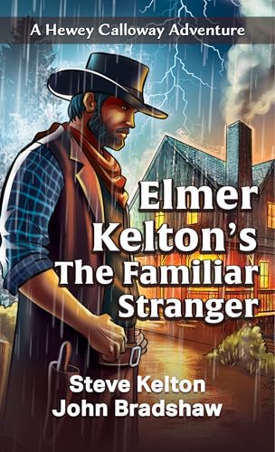Elmer Kelton's the Familiar Stranger (Hewey Calloway Adventures; Thorndike Press Large Print Softcover Western, 5) von Thorndike Press Large Print
