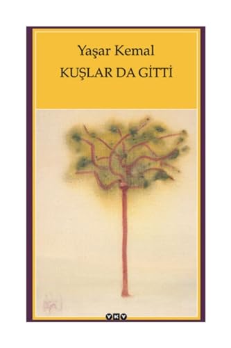 Kuslar da Gitti: Roman von Yapı Kredi Yayınları
