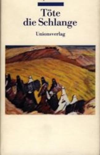 Töte die Schlange Töte die Schlange