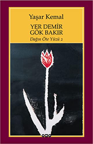 Yer Demir Gök Bakir: Dagin Öte Yüzü 2: Roman