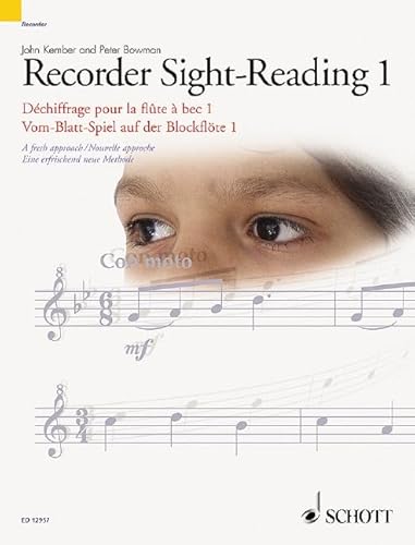 Vom-Blatt-Spiel auf der Blockflöte 1: Eine erfrischend neue Methode. Band 1. Blockflöte. (Schott Sight-Reading Series, Band 1)