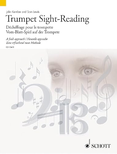 Trumpet Sight-Reading: A Fresh Approach. Vol. 1. Trompete.: A Fresh Approach/ Nouvelle Approche/ Eineerfrischend Neue Methode (Schott Sight-Reading Series) von Schott