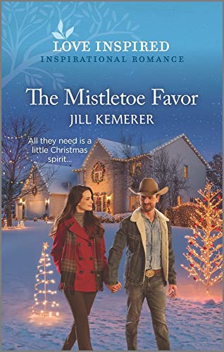 The Mistletoe Favor: An Uplifting Inspirational Romance (Wyoming Ranchers, 3) von Love Inspired
